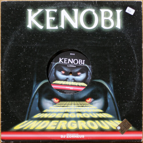 Kenobi • Underground (Zorneus Powerstyle Mix & Triple Eggs Remix & Brainkicker Remix & TR II Remix) • Lochness Records LOCHNESS003 • Maxi single • 12" • 33 rpm