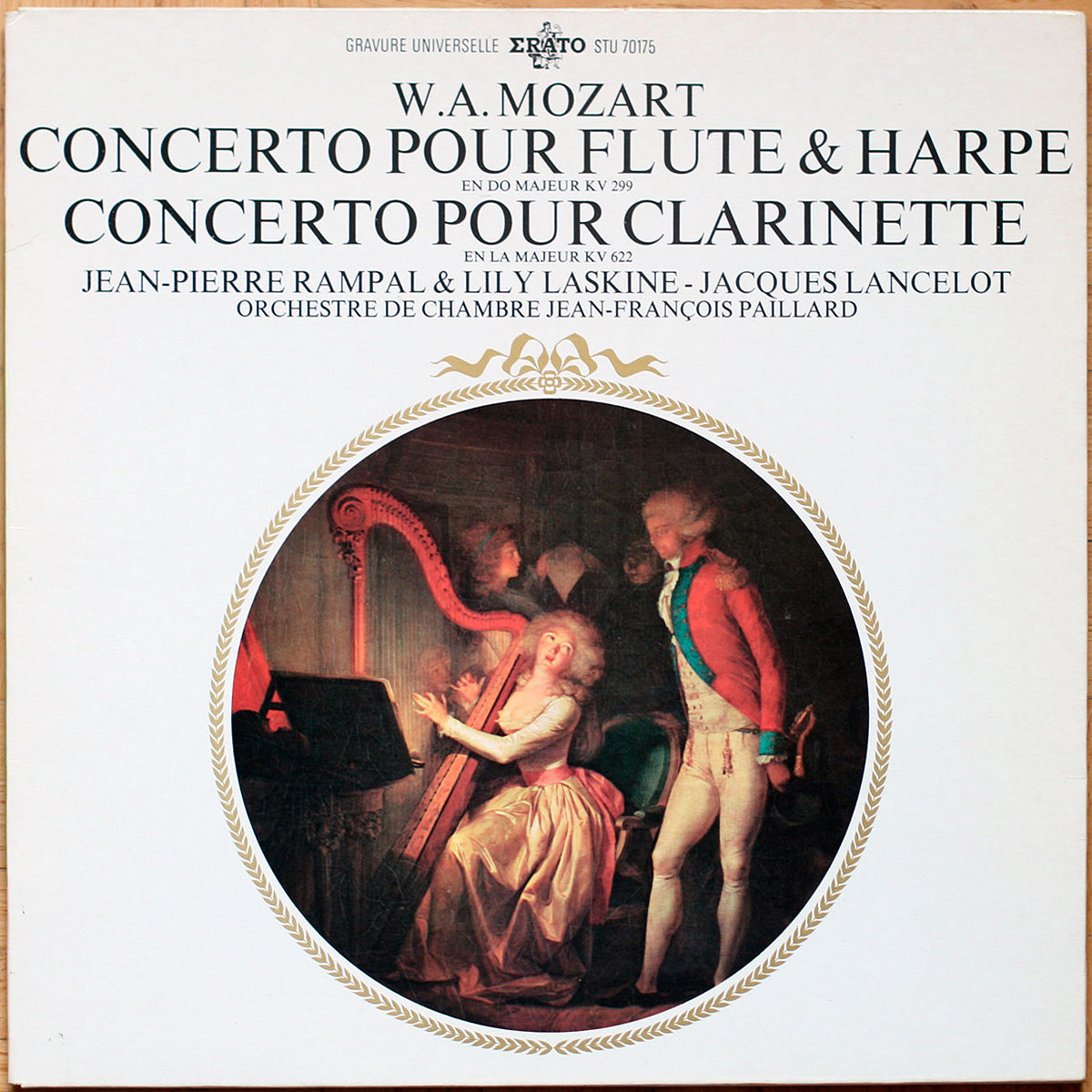 Concerto pour flûte & harpe – KV 299 • Concerto pour clarinette – KV 622 • Erato STU 70175 • Lily Laskine • Jacques Lancelot • Orchestre de chambre Jean-François Paillard