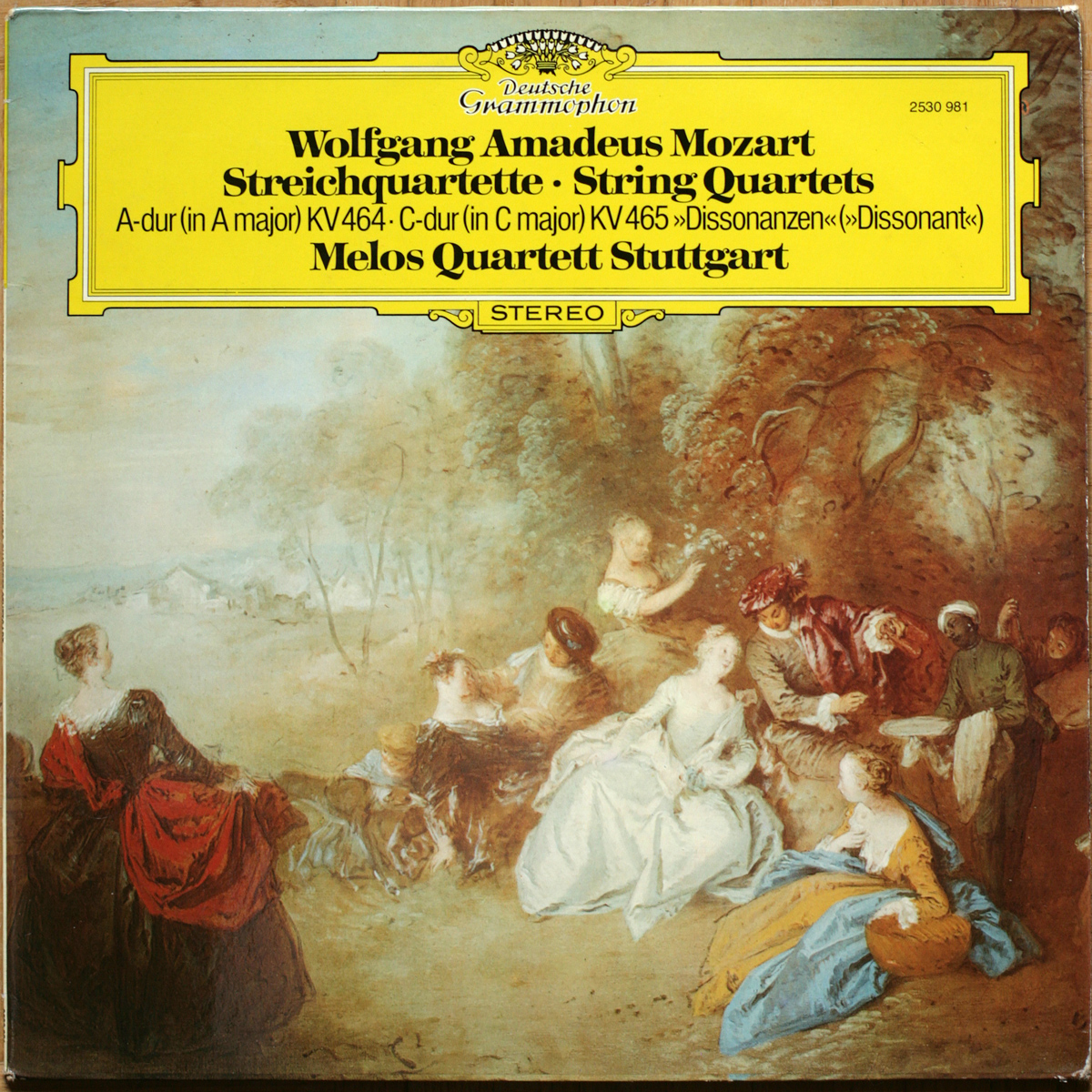 Mozart • Quatuor à cordes n° 18 – KV 464 & n° 19 – KV 465 "Dissonant" • Streichquartette Nr. 18 – KV 464 & Nr. 19 – KV 465 • String Quartets • DGG 2530 981 • Melos Quartett Stuttgart