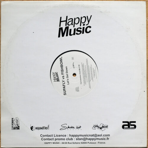 Supafly vs Fishbowl • Let's get down (Full Intention Club Mix & Dub Mix) • Happy Music HAP 019-6 • Maxi single • 12" • 45 rpm