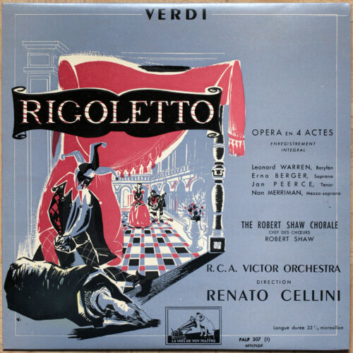 Verdi • Rigoletto • La voix de son maître FALP 207/209 • Leonard Warren • Erna Berger • Jan Peerce • Nan Merriman • RCA Victor Orchestra • Renato Cellini