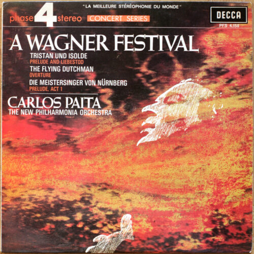 Wagner • A Wagner festival • Phase 4 Stereo – Decca PFS 4158 • New Philharmonia Orchestra • Carlos Paita