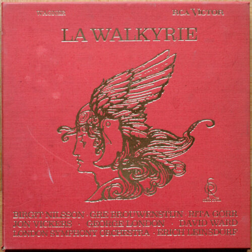 Wagner • La Walkyrie • Die Walküre • RCA Victor 640.728/32 (Deluxe) • Birgit Nilsson • Rita Gorr • Jon Vickers • George London • London Symphony Orchestra • Erich Leinsdorf