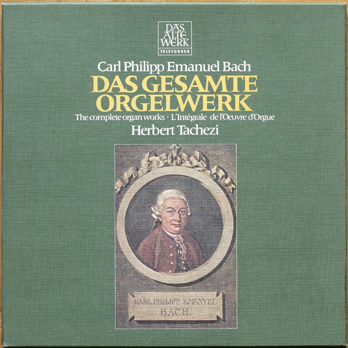 Bach Carl Philipp Emanuel • L'integrale de l'œuvre d'orgue • Das gesamte Orgelwerk • The complete organ works • Telefunken 6.35453 EX • Herbert Tachezi