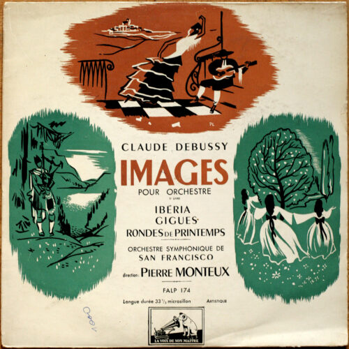 Debussy • Images pour orchestre – Gigues – Ibéria – Rondes de printemps • FALP 174 • Orchestre symphonique de San Francisco • Pierre Monteux