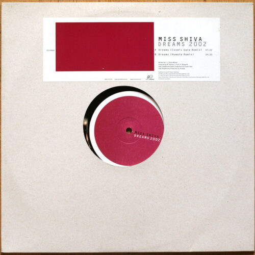 Miss Shiva • Dreams 2002 • Dreams (Cosmic Gate Remix & Humate Remix) • Dance Division DAD 6 672179 • Maxi single • 12" • 45 rpm