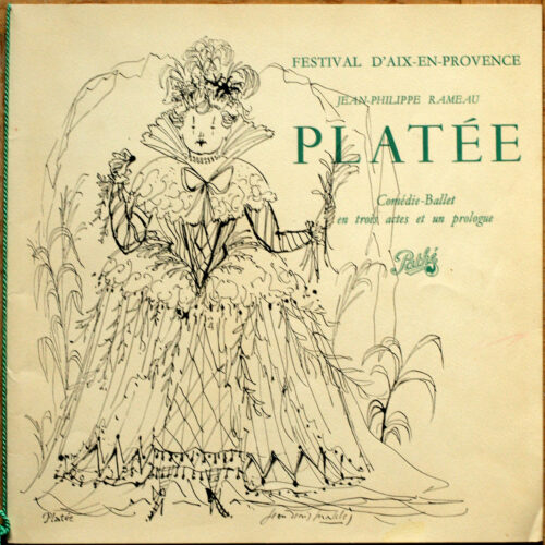 Rameau • Platée • Pathé DTX 223 • Janine Micheau • Michel Sénéchal • Nicolai Gedda • Nadine Sautereau • Orchestre De La Société Des Concerts Du Conservatoire • Hans Rosbaud