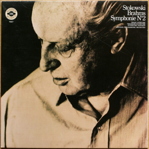 Brahms • Symphonie n° 2 • Ouverture tragique (Tragische Ouvertüre) • CBS 76667 • National Philharmonic Orchestra • Leopold Stokowski