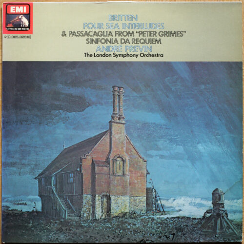 Britten • Four sea interludes & Passacaglia from "Peter Grimes" – Sinfonia Da Requiem • EMI 2C 065-02612 • London Symphony Orchestra • André Previn