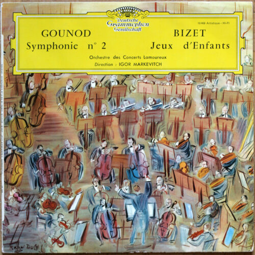 Gounod – Symphonie n° 2 • Bizet – Jeux d'enfants • DGG 18 469 • Orchestre des Concerts Lamoureux • Igor Markevitch