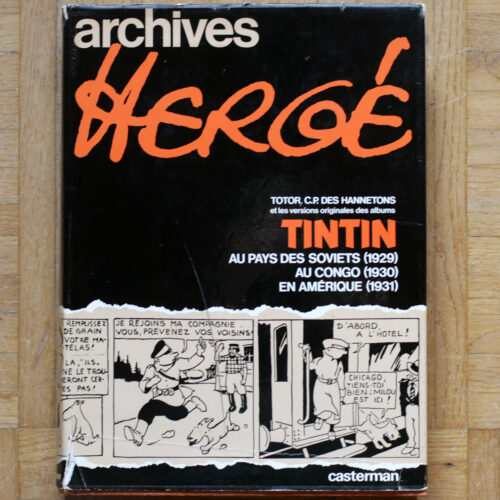 Archives Hergé • Tomes 1 à 4 • Casterman • Totor – Tintin au pays des Soviets – Au Congo – En Amérique • Quick & Flupke • Les cigares du pharaon – Le lotus bleu – L'oreille cassée