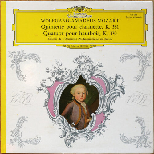 Mozart • Quintette pour clarinette (Klarinettenquintett) – KV 581 • Quartet pour hautbois (Oboenquartett) – KV 370 • DGG 138 996 • Philharmonische Solisten Berlin