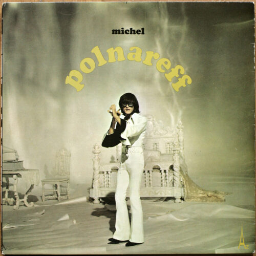 Michel Polnareff • Volume 1 à 4 • Disc'Az STEC 290/291/292/293 • Love me please love me • La poupée qui fait non • Le bal des Lazes • Dans la maison vide • Qui a tué Grand' Maman