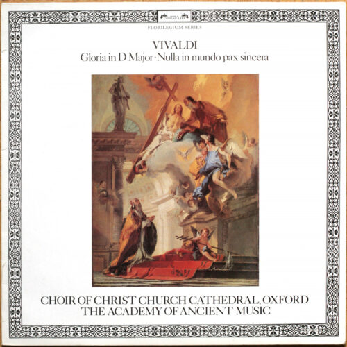 Vivaldi • Gloria – Rv 589 • Nulla In Mundo Pax Sincera • Oiseau-Lyre DSLO 554 • Emma Kirkby • Judith Nelson • Carolyn Watkinson • The Academy Of Ancient Music • Simon Preston