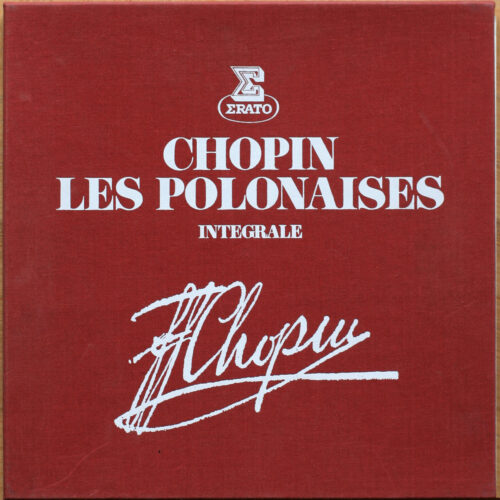 Chopin • Les polonaises – Intégrale • Andante spianato • Grande polonaise brillante • Edition Nationale Polonaise • Erato 9055/57 • Halina Czerny-Stefanska • Jan Ekier • Ludwik Stefanski