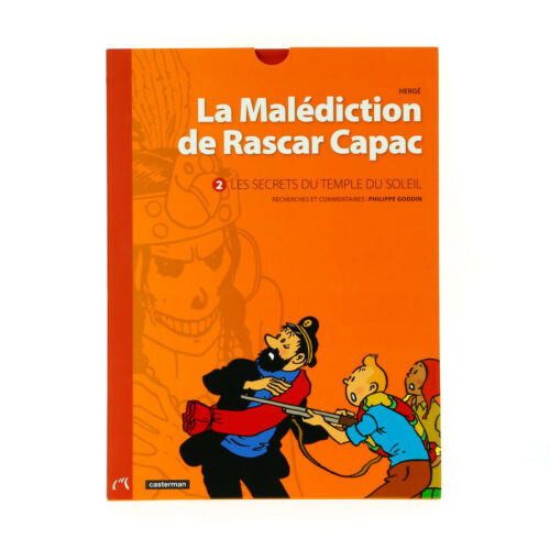 Hergé • Tintin • La Malédiction de Rascar Capac • Tome 2 • Les secrets du Temple du soleil • Philippe Goddin • Casterman