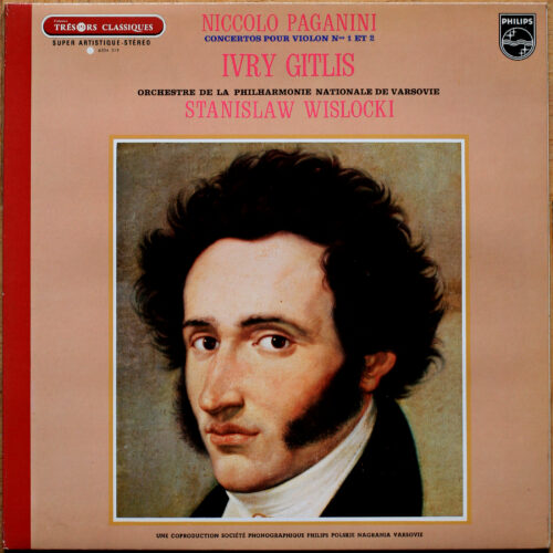 Paganini • Concertos pour violon n° 1 & 2 "La Campanella" • Philips 6504 019 • Ivry Gitlis • Orchestre de la Philharmonie Nationale de Varsovie • Stanislaw Wislocki