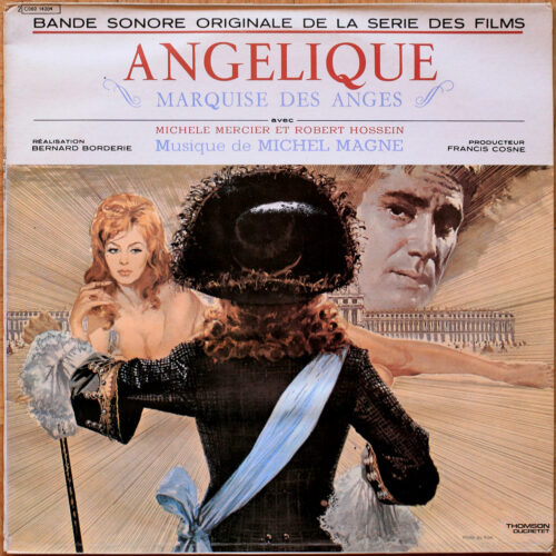 Michel Magne • Angélique Marquise des anges • Bernard Borderie • BO • Motion picture soundtrack • Ducretet Thomson 2C 062 14204