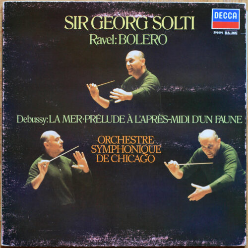 Ravel – Boléro • Debussy – Prélude à l'après midi d'un faune – La mer • Decca 591096 • Chicago Symphony Orchestra • Georg Solti
