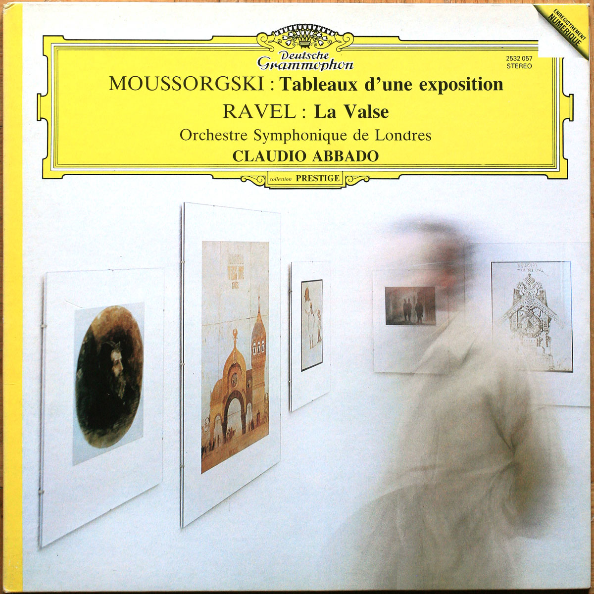 Ravel – La valse • Moussorgsky – Tableaux d'une exposition (Pictures at an exhibition) • DGG 2532 057 Digital • London Symphony Orchestra • Claudio Abbado