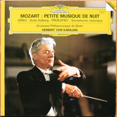 Mozart – Serenade n° 13 "Petite musique de nuit" • Grieg – Suite Holberg • Prokofiev – Symphonie Classique • DGG 2532 031 Digital • Berliner Philharmoniker • Herbert von Karajan