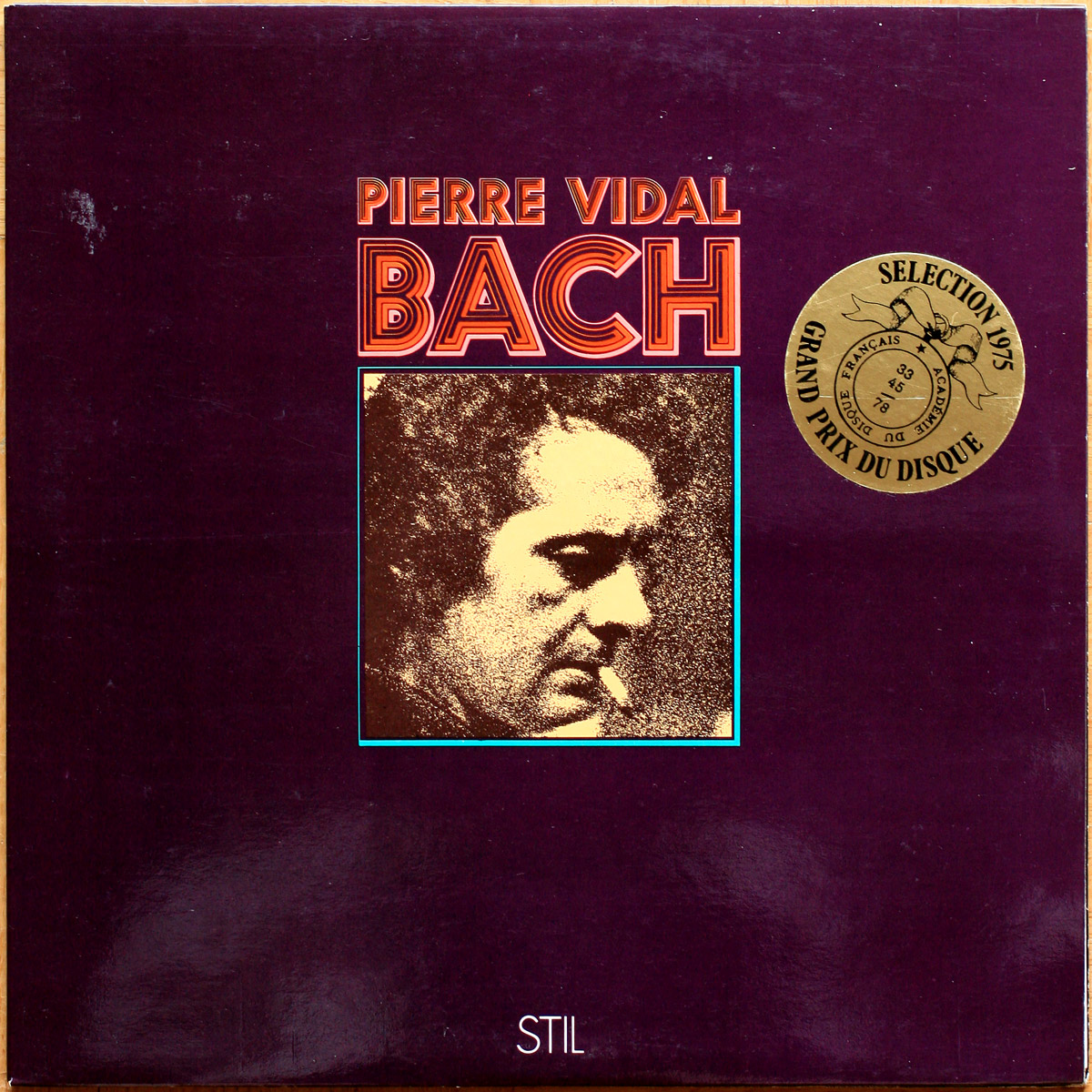 Bach • Œuvres pour orgue • Das Orgelwerk • Works for organ • Praeludien • Fantasien • Toccaten • Fugen • Stil Discothèque 0509S73 & 0809S73 • Pierre Vidal