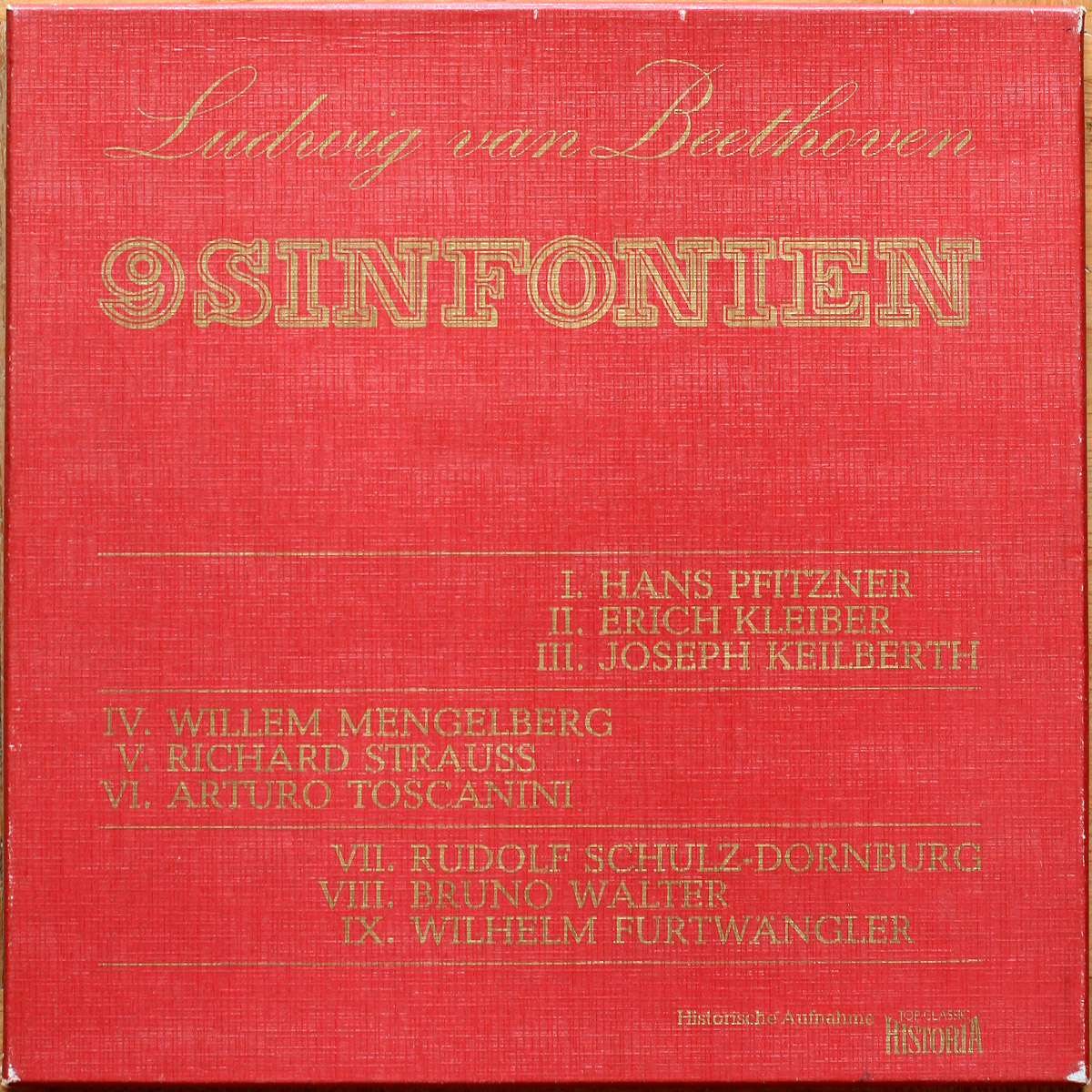Beethoven • Intégrale des 9 symphonies • Historia 690/5 • Pfitzner • Kleiber • Keilberth • Mengelberg • Strauss • Toscanini • Furtwängler
