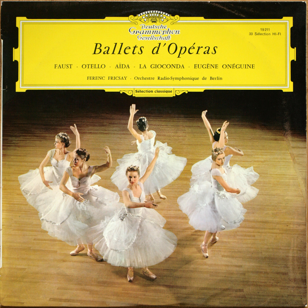 Ballets d'opéra ‎• Gounod – Faust • Verdi – Otello – Aida • Ponchielli – La Gioconda • Tchaikovski – Eugene Oneguine • DGG 19 211 • Radio-Symphonie-Orchester Berlin • Ferenc Fricsay (Copie)
