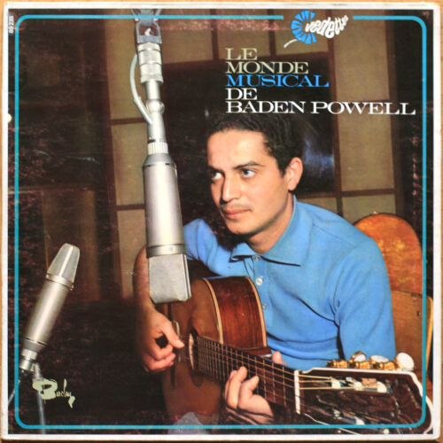 Baden Powell • Le monde musical de Baden Powell • Barclay 80 235