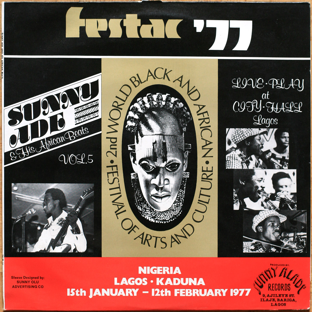 Sunny Ade & His African Beats • Vol. 5 • Festac ’77 (Live play at City Hall Lagos) • Sunny Alade SAPS 14 • 2nd world black and african festival of arts and culture