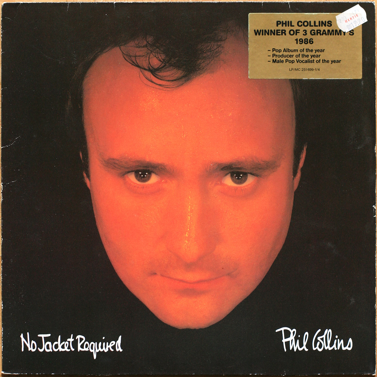 Phil Collins • Not Jacket required • WEA 251 699-1 (Teldec Pressing) • David Frank • Lee Sklar • Daryl Stuermer • Gary Barnacle • Don Myrick • The Phenix Horns