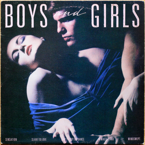 Bryan Ferry • Boys and girls • EG Records 825 659-1 • David Gilmour • Omar Hakim • Neil Hubbard • Chester Kamen • Mark Knopfler • Marcus Miller • Nile Rodgers • David Sanborn