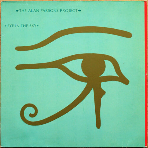 The Alan Parsons Project • Eye in the sky • Arista 204 666 • Ian Bairnson • David Paton • Stuart Elliot • Eric Woolfson • Mel Collins