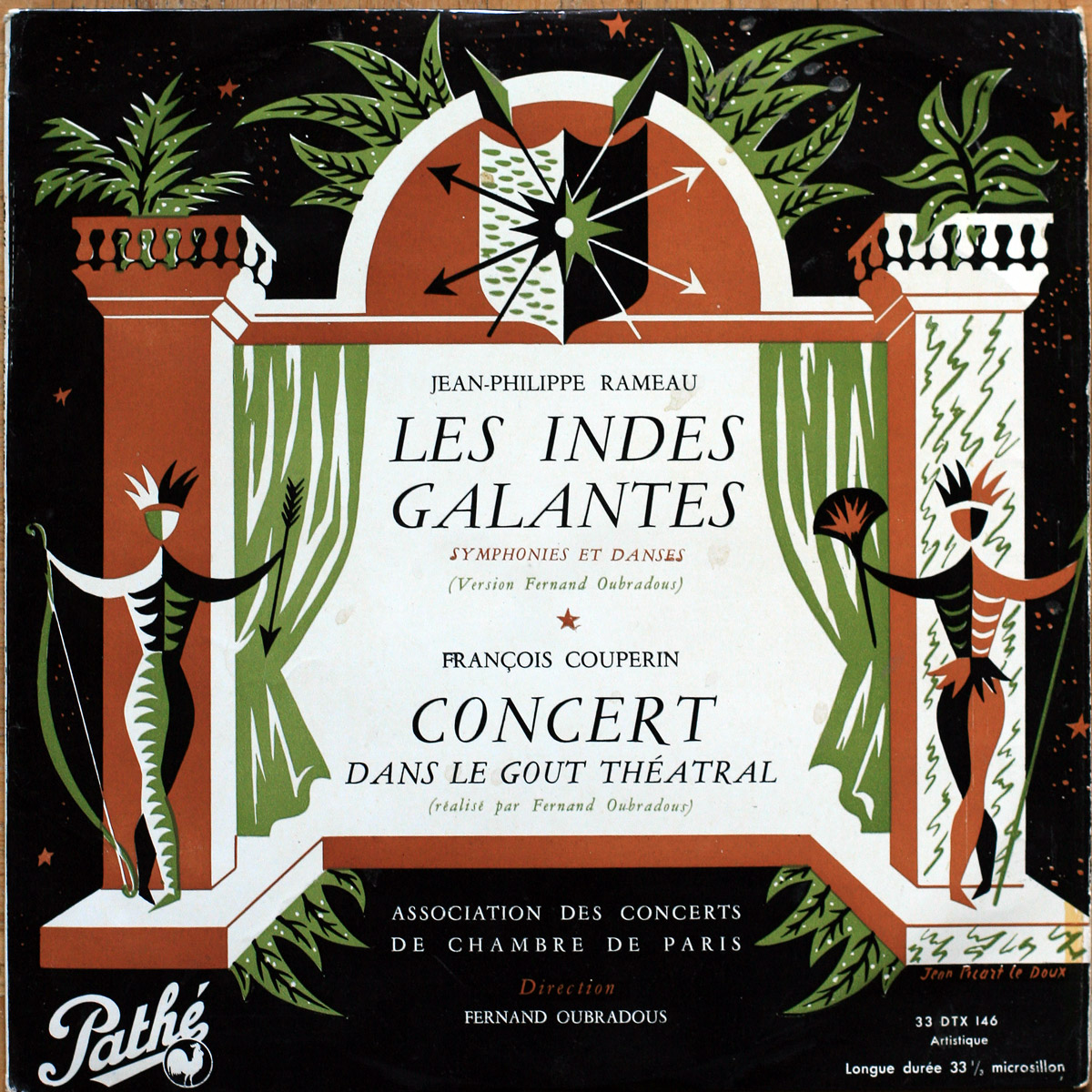 Rameau – Les Indes Galantes • Couperin – Concert dans le goût théâtral • Pathé DTX 146 • Association des Concerts de Chambre de Paris • Fernand Oubradous