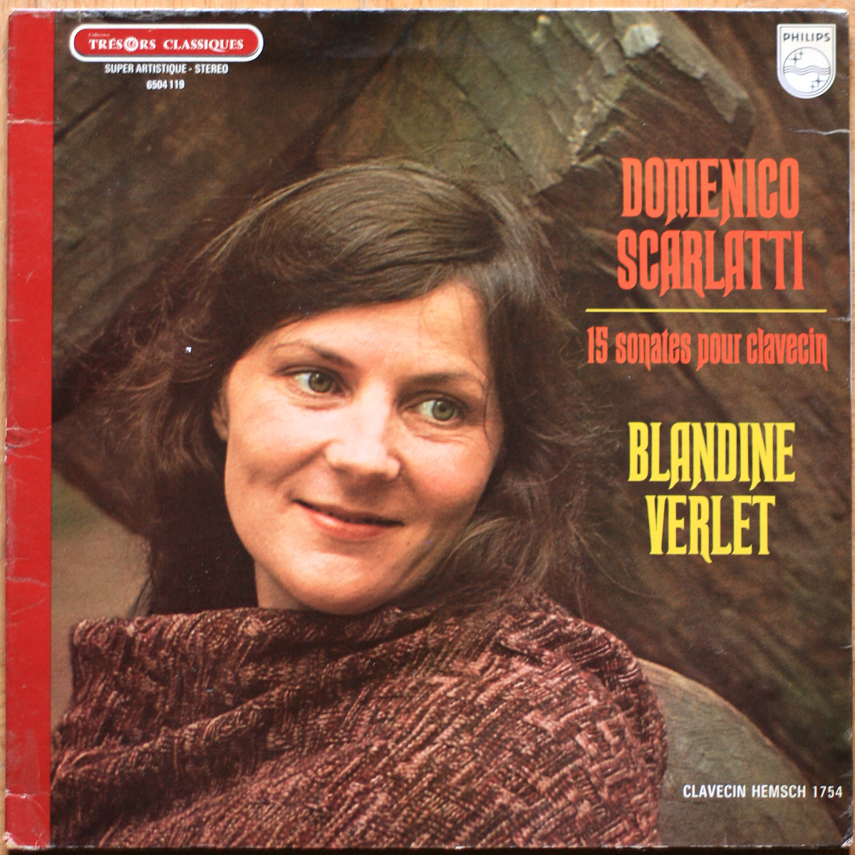 Scarlatti • 15 sonates pour clavecin • 15 sonatas for harpsichord • 15 Sonaten für Cembalo • Philips 6504 119 • Blandine Verlet