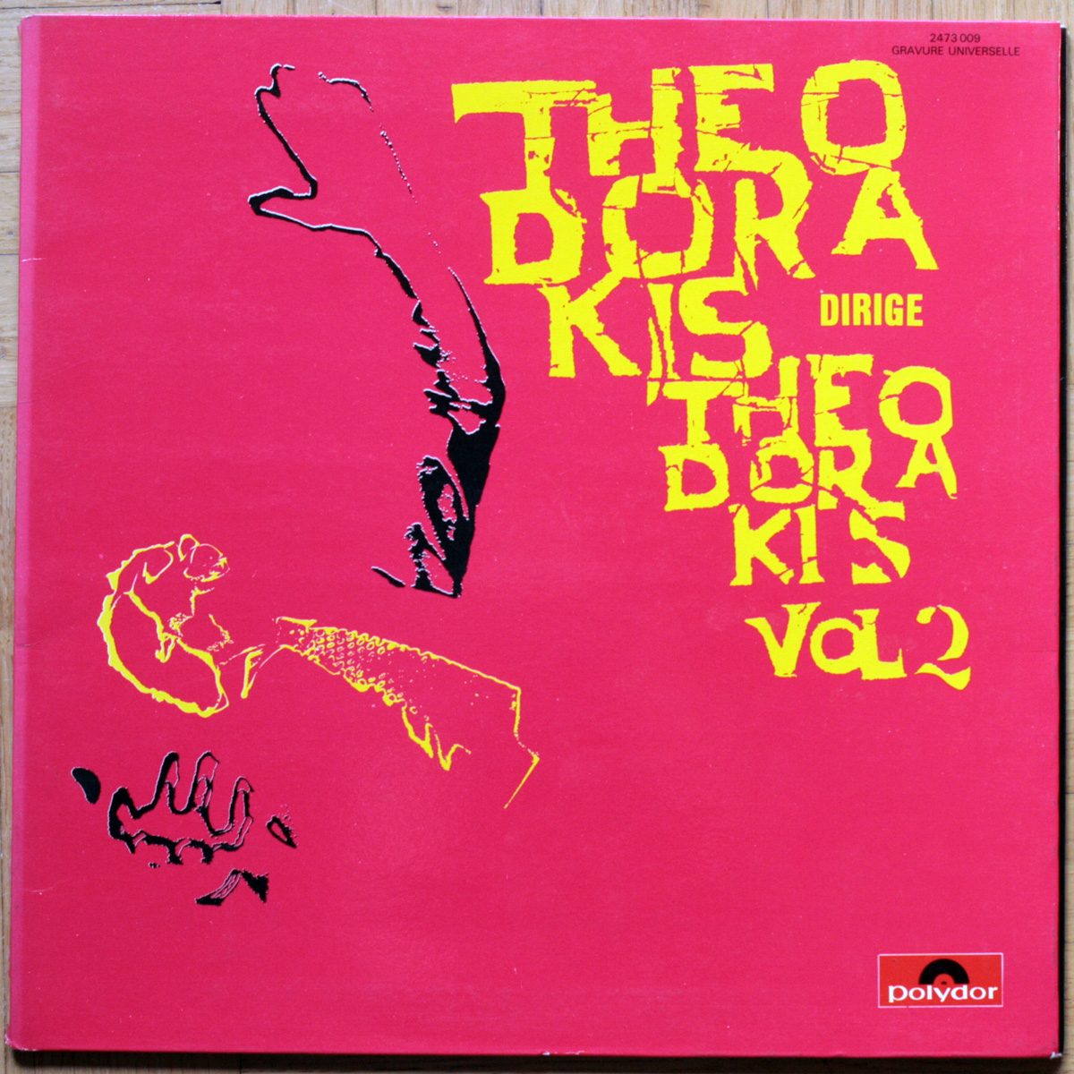 Mikis Theodorakis dirige Theodorakis • Vol. 2 • Polydor 2473 009 • Andreas Michalaki • Christos Constantinou • Nicos Moraitis • Maria Farantouri • Antonis Kaloyannis