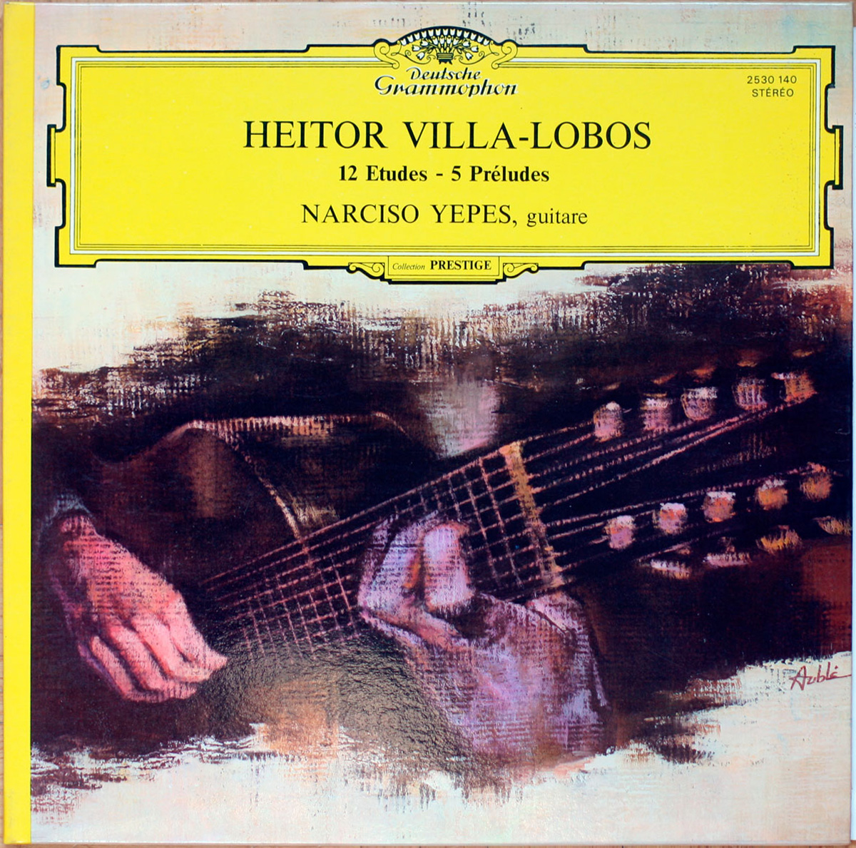 Heitor Villa-Lobos • 12 Etudes – 5 Préludes • 12 Etüden – 5 Präludien • 12 etudes – 5 preludes • DGG 2530 140 • Narciso Yepes