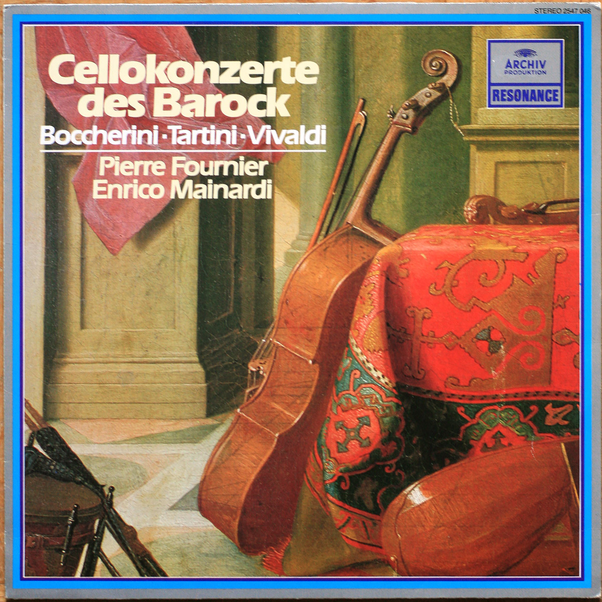 Vivaldi • Tartini • Boccherini • Concertos pour violoncelle • Archiv Produktion 2547 046 • Pierre Fournier • Enrico Mainardi • Festival Strings Lucerne • Rudolf Baumgartner