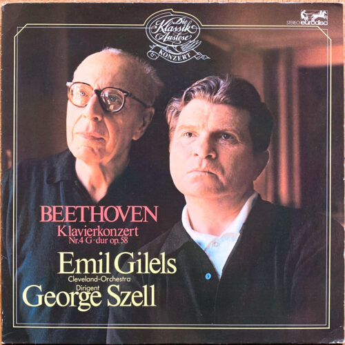 Beethoven • Concerto pour piano n° 4 • Klavierkonzert Nr. 4 • Piano concerto No. 4 • Eurodisc 25 935 HK • Emil Gilels • The Cleveland Orchestra • George Szell