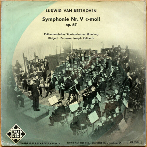 Beethoven • Symphonie n° 5 • Telefunken LSK 7021 • Philharmonisches Staatsorchester Hamburg • Joseph Keilberth