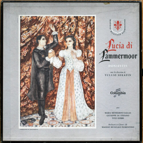 Donizetti • Lucia di Lammermoor • Columbia FCX 258/259 • Maria Callas • Jan Peerce • Giuseppe Di Stefano • Tito Gobbi • Orchestra "Maggio Musicale Fiorentino" • Tullio Serafin