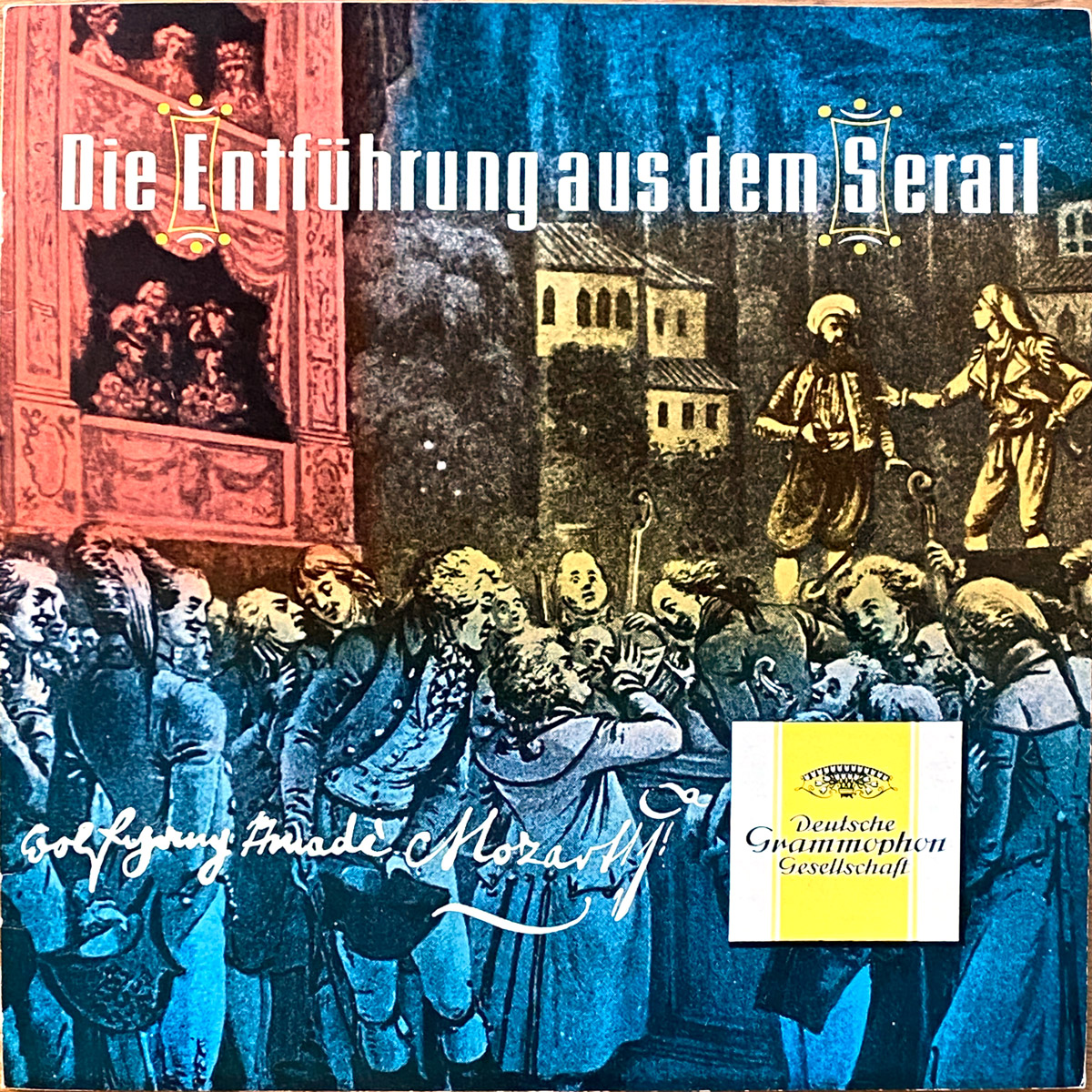 Mozart • Die Entführung aus dem Serail • L'enlèvement au sérail • DGG 18184/185 • Rita Streich • Maria Stader • RIAS-Symphonie-Orchester Berlin • Ferenc Fricsay
