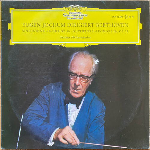 Beethoven • Symphonie n° 4 • DGG 18 694 LPM • Berliner Philharmoniker • Eugen Jochum