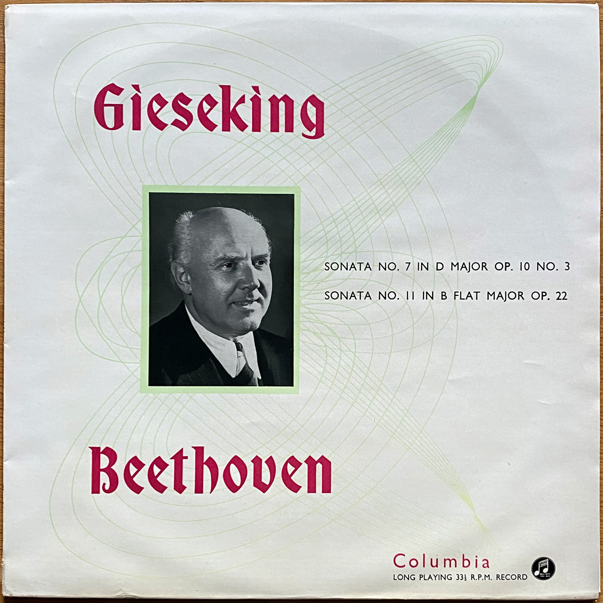 Beethoven • Sonates pour piano n° 7 & 11 • Piano sonatas No. 7 & 11 • Klaviersonaten Nr. 7 & 11 • Columbia 33CX 1498 • Walter Gieseking