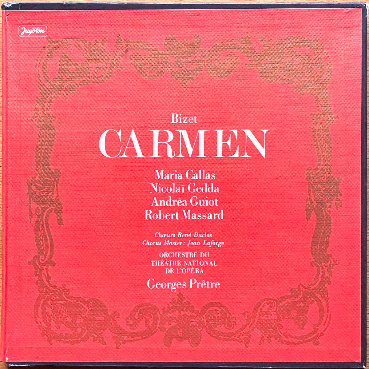 Bizet • Carmen • Jugoton LPHMV-267/8/9 • Maria Callas • Nicolai Gedda • Andréa Guiot • Jane Berbié • Robert Massard • Orchestre du Théâtre National de l'Opéra • Georges Prêtre