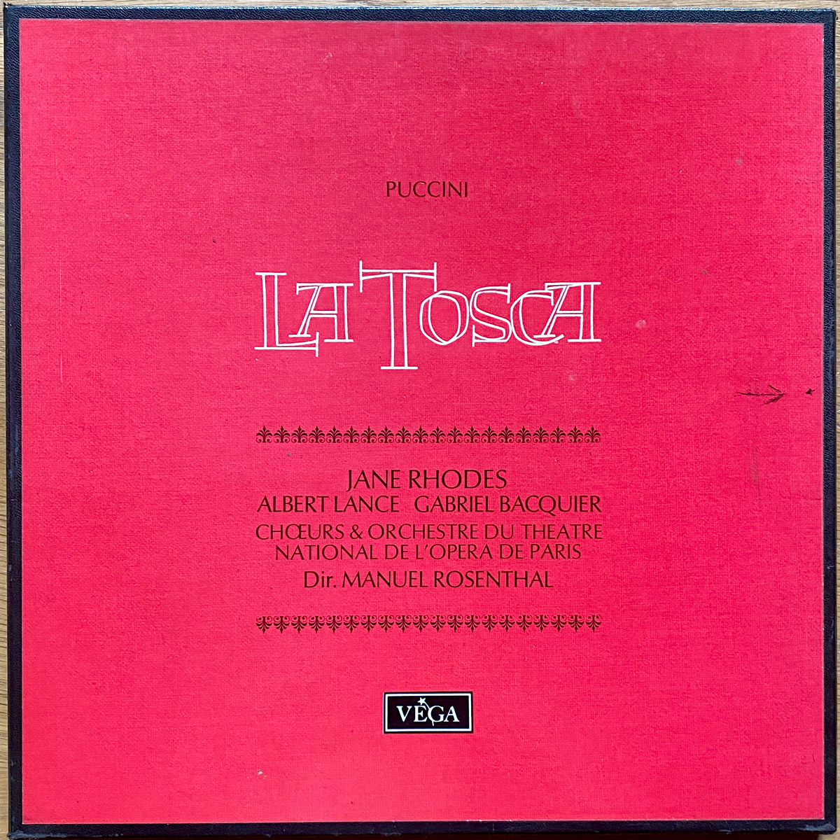 Puccini • La Tosca • Vega 8.001/2/3 • Jane Rhodes • Albert Lance • Gabriel Bacquier • Orchestre du Théâtre National de l'Opéra de Paris • Manuel Rosenthal