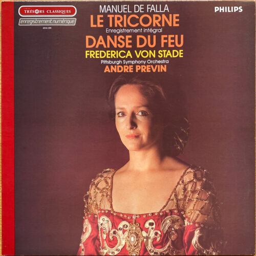 De Falla • Le Tricorne • Danse du feu de l'Amour Sorcier • Philips 6514 281 • Frederica Von Stade • Pittsburgh Symphony Orchestra • André Previn